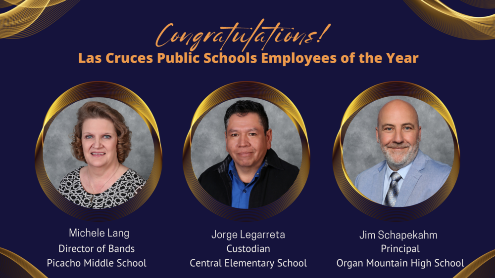 Las Cruces Public Schools Celebrates The 2023 2024 District Employees   Large 10ec7c81 D02a 4c53 A042 23e1b2e4b255 