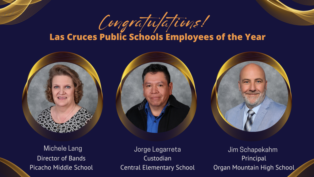 Las Cruces Public Schools Celebrates the 2023-2024 District Employees of the Year