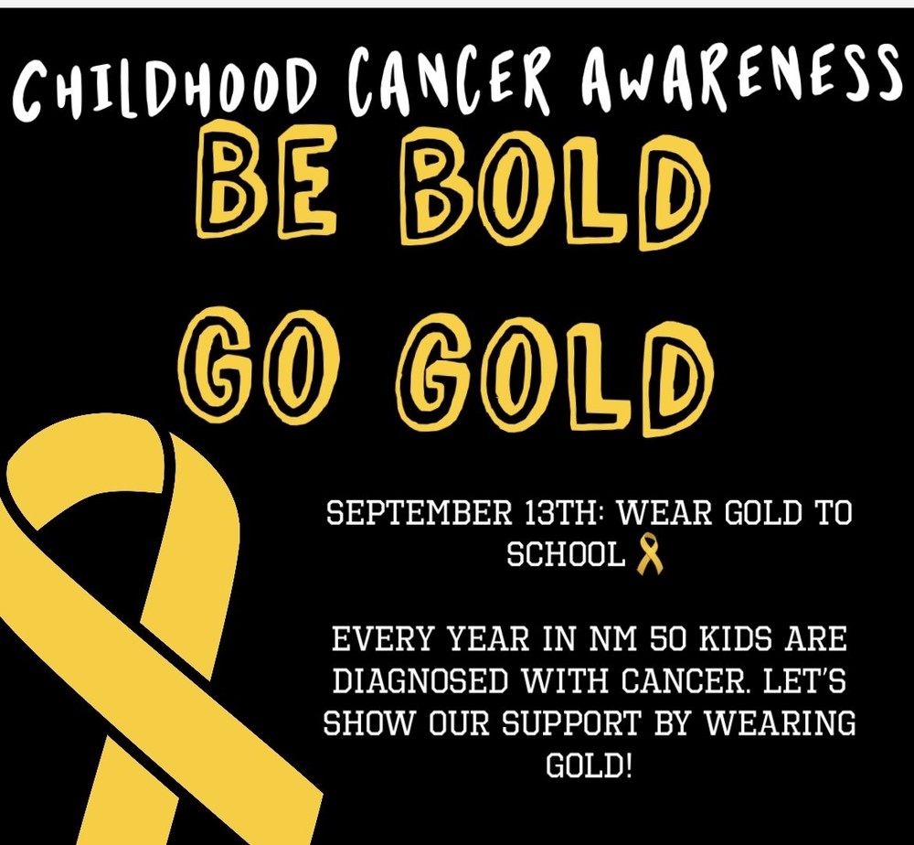 LCPS ‘Goes Gold’ for Childhood Cancer Awareness —  In partnership with the City of Las Cruces, students, staff encouraged to wear gold  