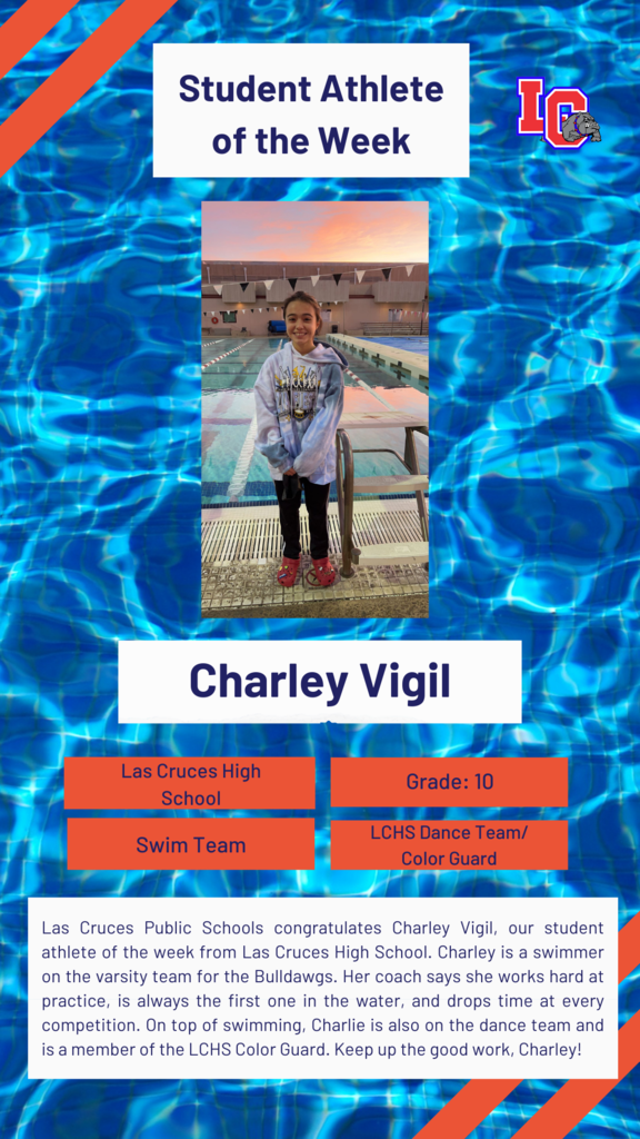Las Cruces Public Schools congratulates Charley Vigil, our student athlete of the week from Las Cruces High School. 