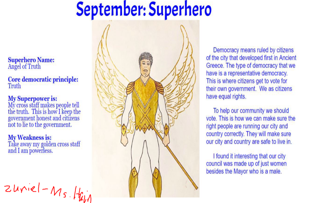 We are proud to announce that Zuriel Perez’s Democracy Superhero has been chosen to represent the district. 