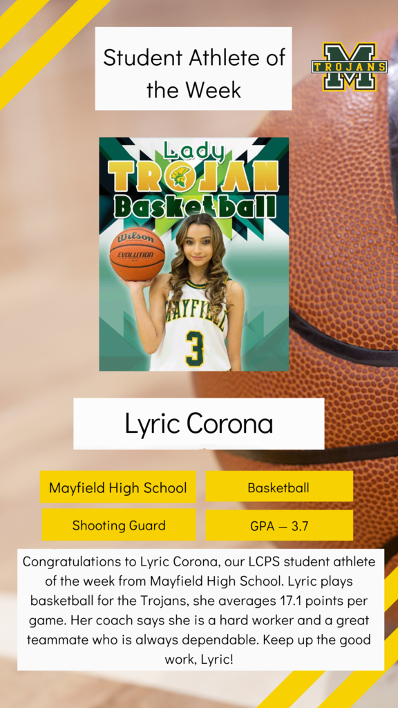 Congratulations to Lyric Corona, our LCPS student athlete of the week from Mayfield High School. 