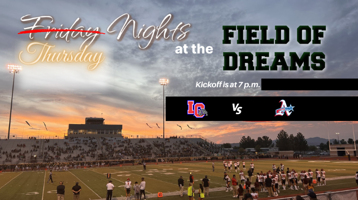 Join us at the Field of Dreams this Thursday night as Las Cruces High School takes on Americas High School from El Paso. Kick-off is at 7p.m. at the Field of Dreams. Tickets are $2 students and $5 adults. 